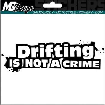 Samolepicí dekorace na vozidlo NÁLEPKA na auto Drift DRIFTING IS NOT A CRIME FAST RIDE 16x5