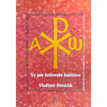 Duchovní literatura Vy jste královské kněžstvo