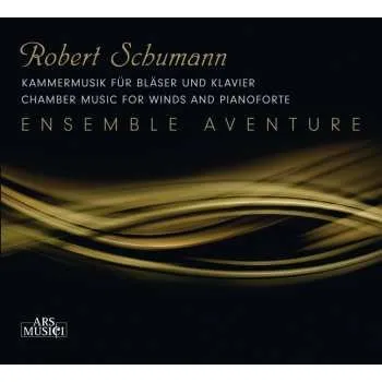 Zahraniční hudba CD Robert Schumann: Kammermusik Für Bläser & Klavier 2023