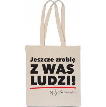 EKO NÁKUPNÍ TAŠKA BAVLNĚNÁ Dárek ke Dni učitelů Z VÁS UDĚLÁM LIDI TT_150