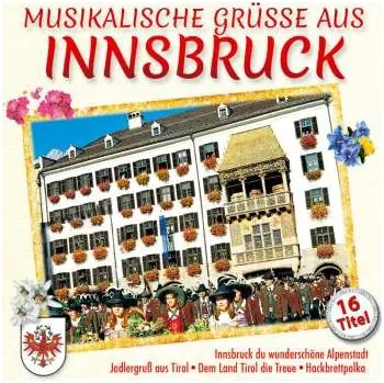 Zahraniční hudba CD Various: Musikalische Grüße Aus Innsbruck 2014