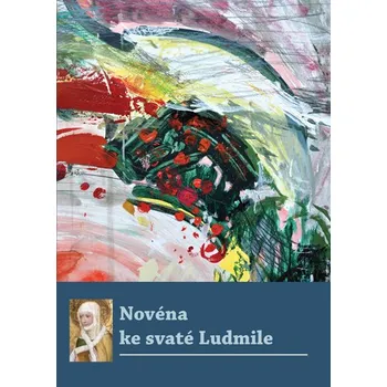 Duchovní literatura Novéna ke svaté Ludmile (Refugium)