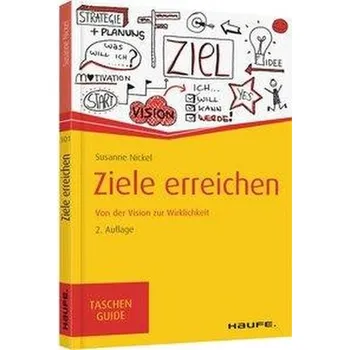 Ziele erreichen - Nickel, Susanne