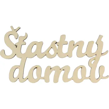 Dřevěná hračka Dřevěný výřez, ŠŤASTNÝ DOMOV, 20x10 cm, 1 kus