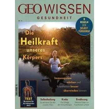 GEO Wissen Gesundheit 10/19 - Die Heilkraft unseres Körpers - Schaper, Michael