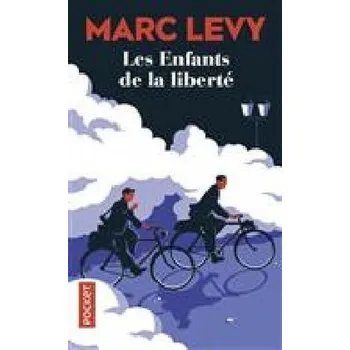 Les enfants de la liberté - Levy, Marc
