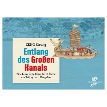 Entlang des Großen Kanals - Zeng, Zirong