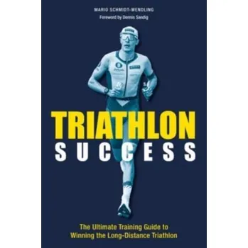 Triathlon Success - Schmidt-Wendling, Mario