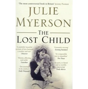 Literární biografie The Lost Child - Julie Myerson