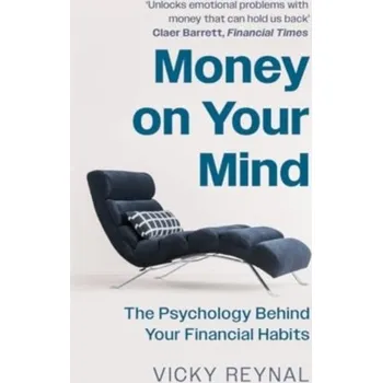 Osobní rozvoj Money on Your Mind - Reynal, Vicky [EN] (2024, Brožovaná, Bonnier Books Ltd)