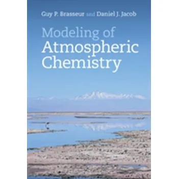 Modeling of Atmospheric Chemistry - Brasseur, Guy P.