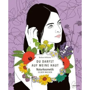 Du darfst auf meine Haut - Hoflacher, Barbara