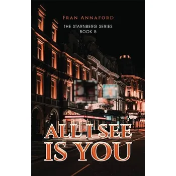 Beletrie pro dospělé All I See Is You - Annaford, Fran [EN] (2024, Brožovaná, Austin Macauley Publishers)