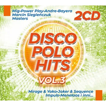 Česká hudba DISCO POLO HITS VOL.3 Různí Interpreti CD