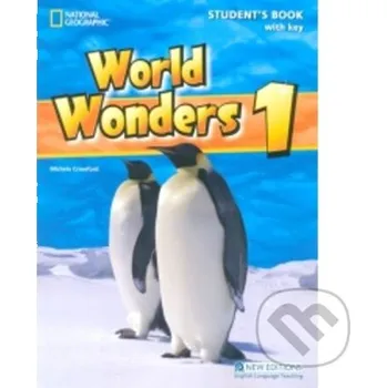 Cizojazyčná kniha Ng Emea World Wonders 1 Student Book Wo - Katy Clements, Michele Crawford National Geographic Learning
