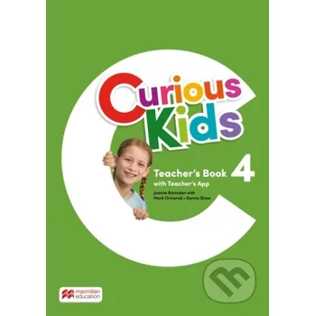 Učebnice Curious Kids Level 4 Teacher's Book with Teacher's App - MacMillan MacMillan