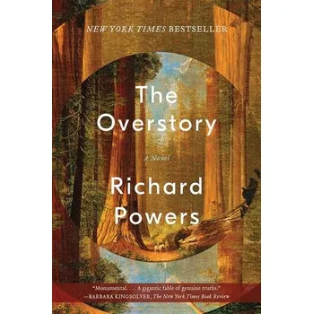 The Overstory - Powers, Richard