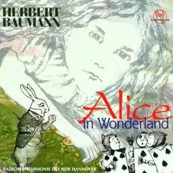 Zahraniční hudba CD Radio-Philharmonie Hannover Des NDR: Alice In Wonderland 1998 Ballettmusik