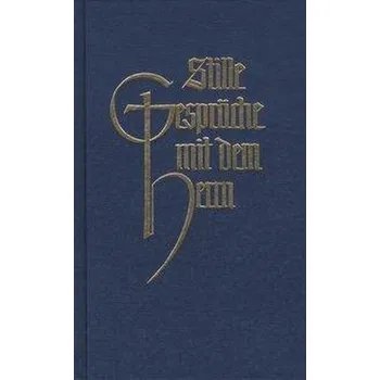 Stille Gespräche mit dem Herrn - Geiger, Ruth-Esther