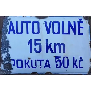 Obraz Cedule Auto volně 15km pokuta 50kč