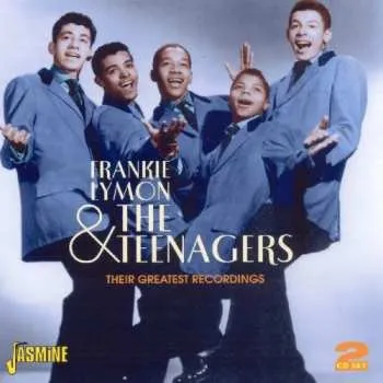 Zahraniční hudba 2CD Frankie Lymon & The Teenagers: Their Greatest Recordings 2010
