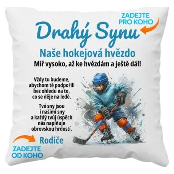 Žertovný předmět Drahý ... má (naše) hokejová hvězdo - polštář s potiskem - personalizovaný produkt- Tričkový.cz