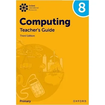 Cizí jazyk Oxford International Computing: Teacher's Guide 8 - Page, Alison a Lincoln, Howard a Levine, Diane a Held, Karl