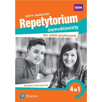 Język angielski. Repetytorium ósmoklasisty dla szkół językowych. 4 w 1. Książka nauczyciela – Arek Tkacz,Angela Bandis,Anita Lewicka,Richard Cowen,Renata Ranus