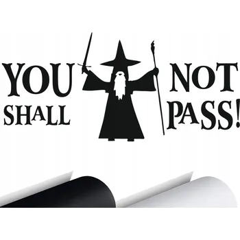 Samolepicí dekorace na vozidlo NÁLEPKA na auto GANDALF NEPROJDETE! 8x17 cm