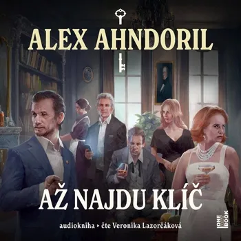 Až najdu klíč - CDmp3 (Čte Veronika Lazorčáková) Alex Ahndoril