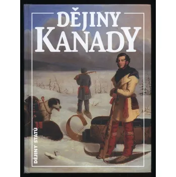 Rovná, Lenka; Jindra, Miroslav - Dějiny Kanady