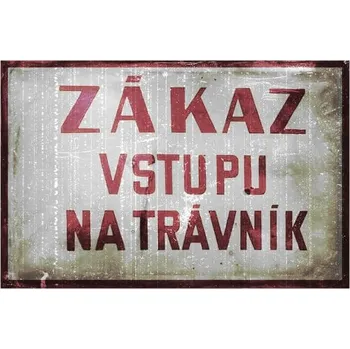 Obraz Cedule Zákaz Vstupu na Trávník