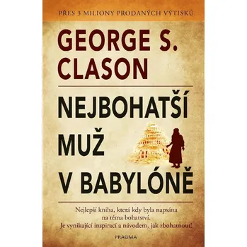 Kniha Nejbohatší muž v Babylóně - George S. Clason (E-Kniha)