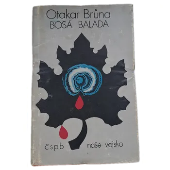Bosá balada - ANTIKVARIÁT (Otakar Brůna)