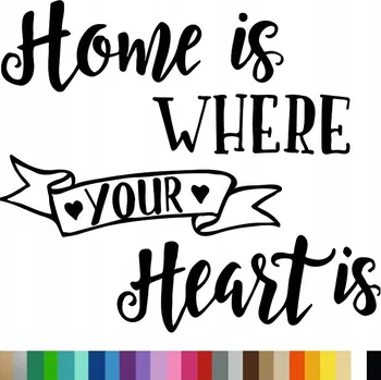 Obraz Samolepka na stěnu HOME IS WHERE YOUR HEART 45x51