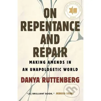On Repentance and Repair - Danya Ruttenberg Beacon