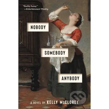 Nobody, Somebody, Anybody - Kelly McClorey Ecco