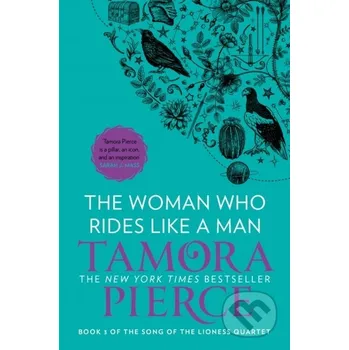 The Woman Who Rides Like A Man - Tamora Pierce HarperCollins