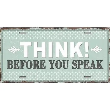 Obraz Cedule Think Before You Speak
