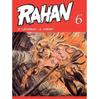 Komiks pro dospělé Rahan 6 André Chéret;Roger Lécureux