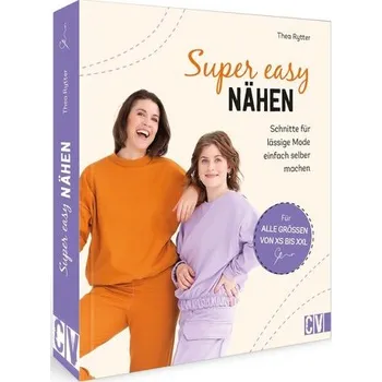 Super easy nähen - Rytter, Thea
