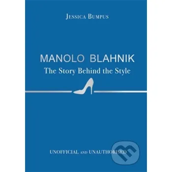 Umění Manolo Blahnik - Jessica Bumpus Studio Press