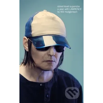 Umění Street-Level Superstar - Will Hodgkinson Nine Eight Books