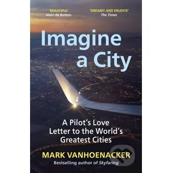 Umění Imagine a City - Mark Vanhoenacker Vintage