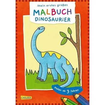 První čtění Mein erstes großes Malbuch: Dinosaurier - Eisendle, Carmen