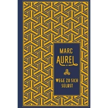 Wege zu sich selbst - Marc Aurel [DE] (2018, Gebunden, Nikol Verlag)