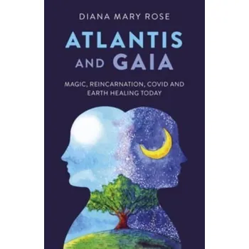 Osobní rozvoj Atlantis and Gaia - Rose, Diana Mary