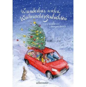 Wunderbar wahre Weihnachtsgeschichten - Rettich, Margret