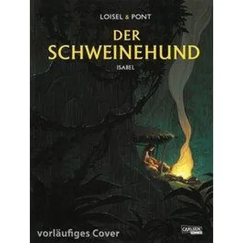 Komiks pro dospělé Der Schweinehund 1: Isabel - Loisel, Régis