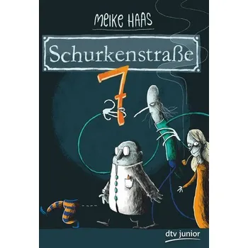 Schurkenstraße 7 - Haas, Meike [DE] (2020, Firma, dtv Verlagsgesellschaft)